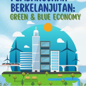 Pembangunan Berkelanjutan: Green & Blue Economy