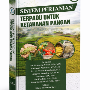 Sistem Pertanian Terpadu Untuk Ketahanan Pangan