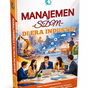 MANAJEMEN SDM DI ERA INDUSTRI