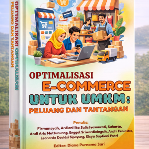 Optimalisasi E-Commerce untuk UMKM: Peluang dan Tantangan