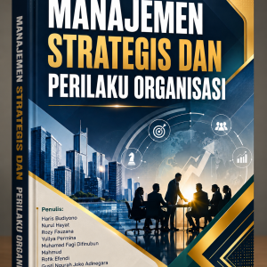 Manajemen Strategis dan Perilaku Organisasi